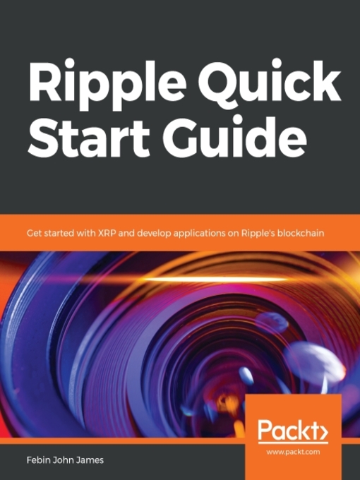 Title details for Ripple Quick Start Guide by Febin John James - Wait list